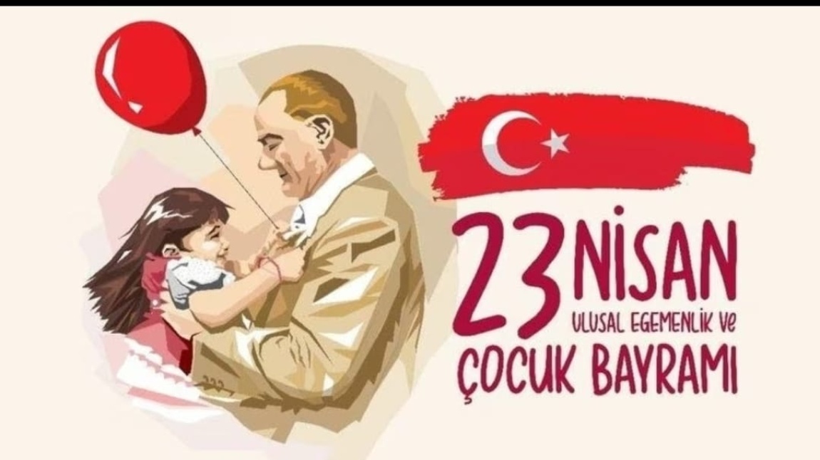 23 Nisan Ulusal Egemenlik ve Çocuk  Bayramı